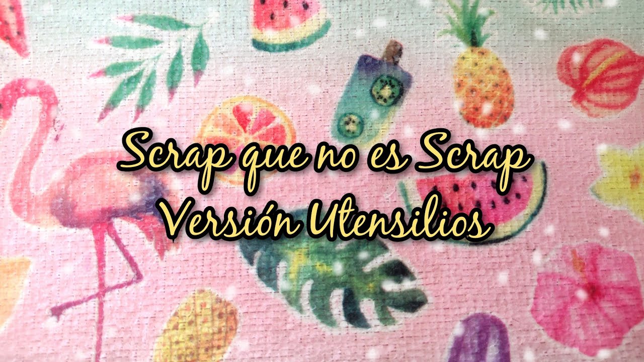 🗳️🫙🔖Scrap que no es Scrap: Versión Utensilios