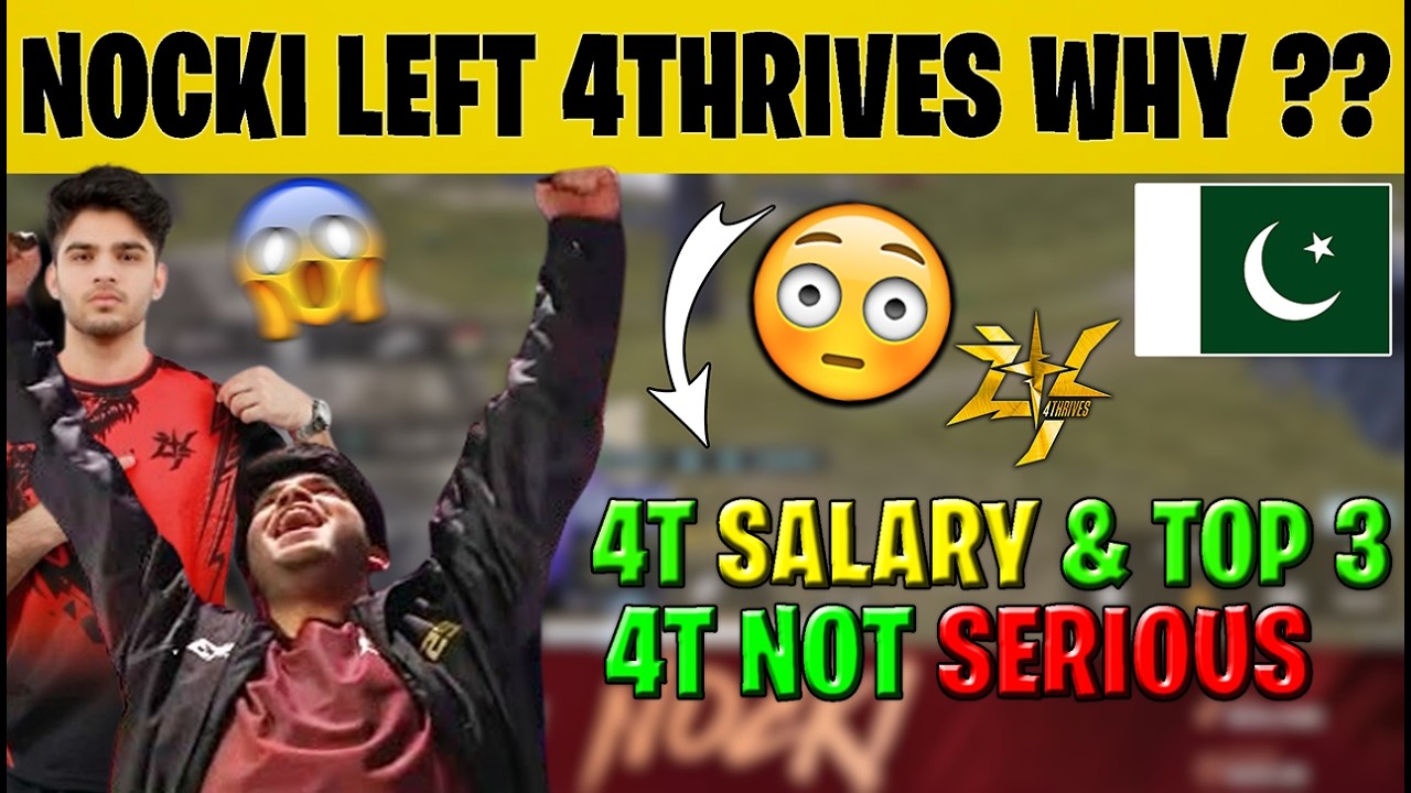 @NOCKI PUBG LEAVING 4THRIVES ?? 4THRIVES SALARY & TOP 3 TEAMS | 4T NOT SERIOUS ? EXPLAINED .....