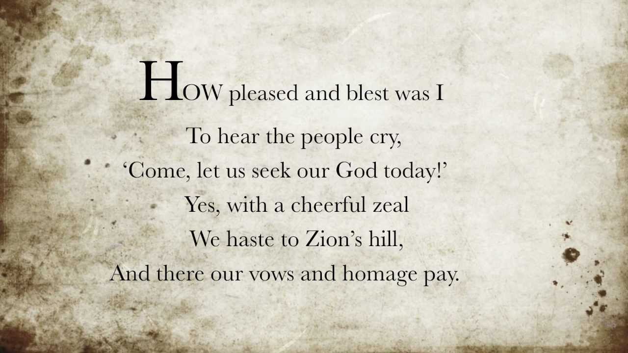 How Pleased and Blessed was I