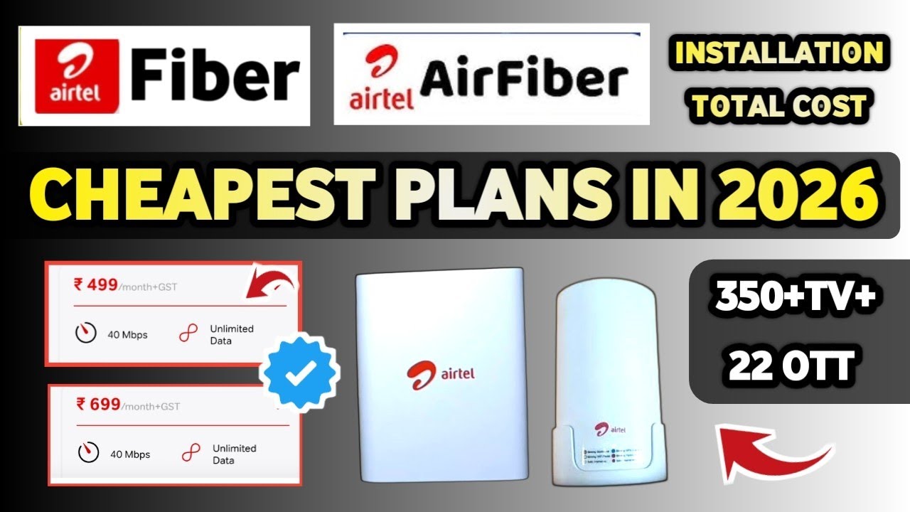 Airtel Fiber & Airfiber Best Plans in 2026 | 40 Mbps & 30 Mbps Plans | Cheapest Plan for Airtel wifi