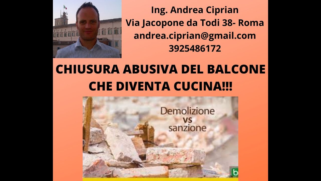 IL BALCONE CHIUSO ABUSIVAMENTE E' DIVENTATO UNA CUCINA!!!L'ABUSO E' SANABILE O BISOGNA DEMOLIRE?