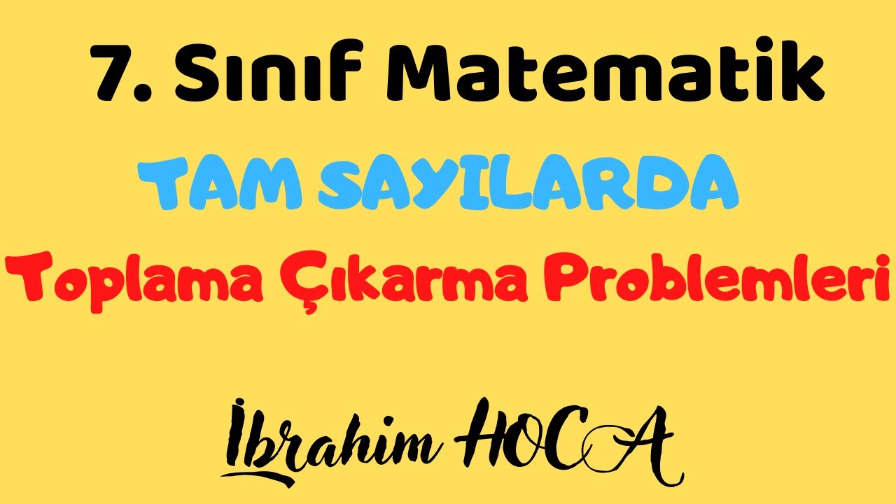 7. Sınıf Tam Sayılarda Toplama Çıkarma Problemleri ve Çözümleri