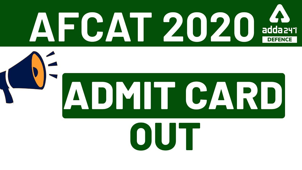 AFCAT Admit Card 2020 | Check How to Download AFCAT 1 2020 Admit Card?
