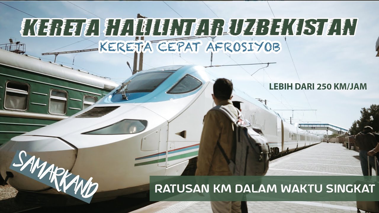 Ep.11 | Sensasi Kereta Cepat Afrosiyob Uzbekistan dari Samarkand ke Bukhara