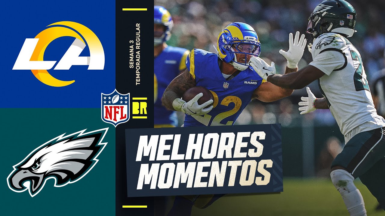 SEMANA 3 | Los Angeles Rams vs Philadelphia Eagles | Melhores Momentos | NFL 2025