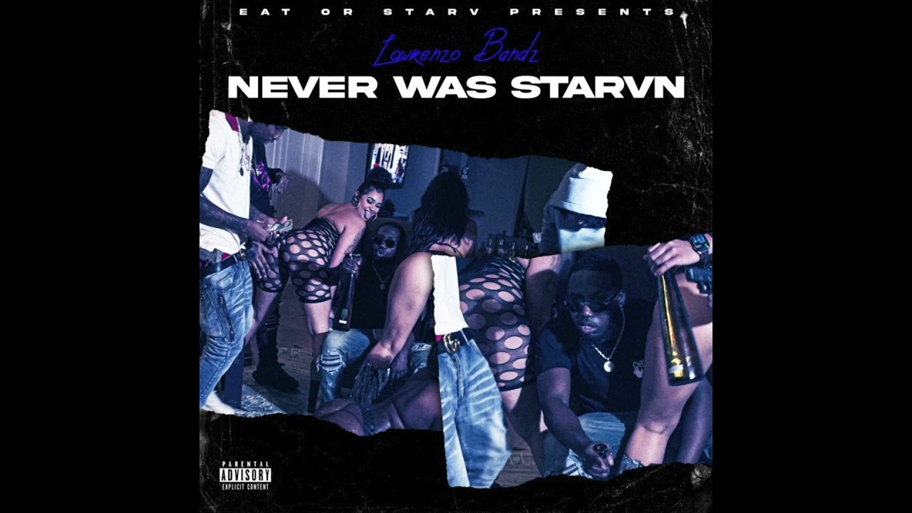 Lowrenzo Bandz -Geeked Up (Never Was Starvn)