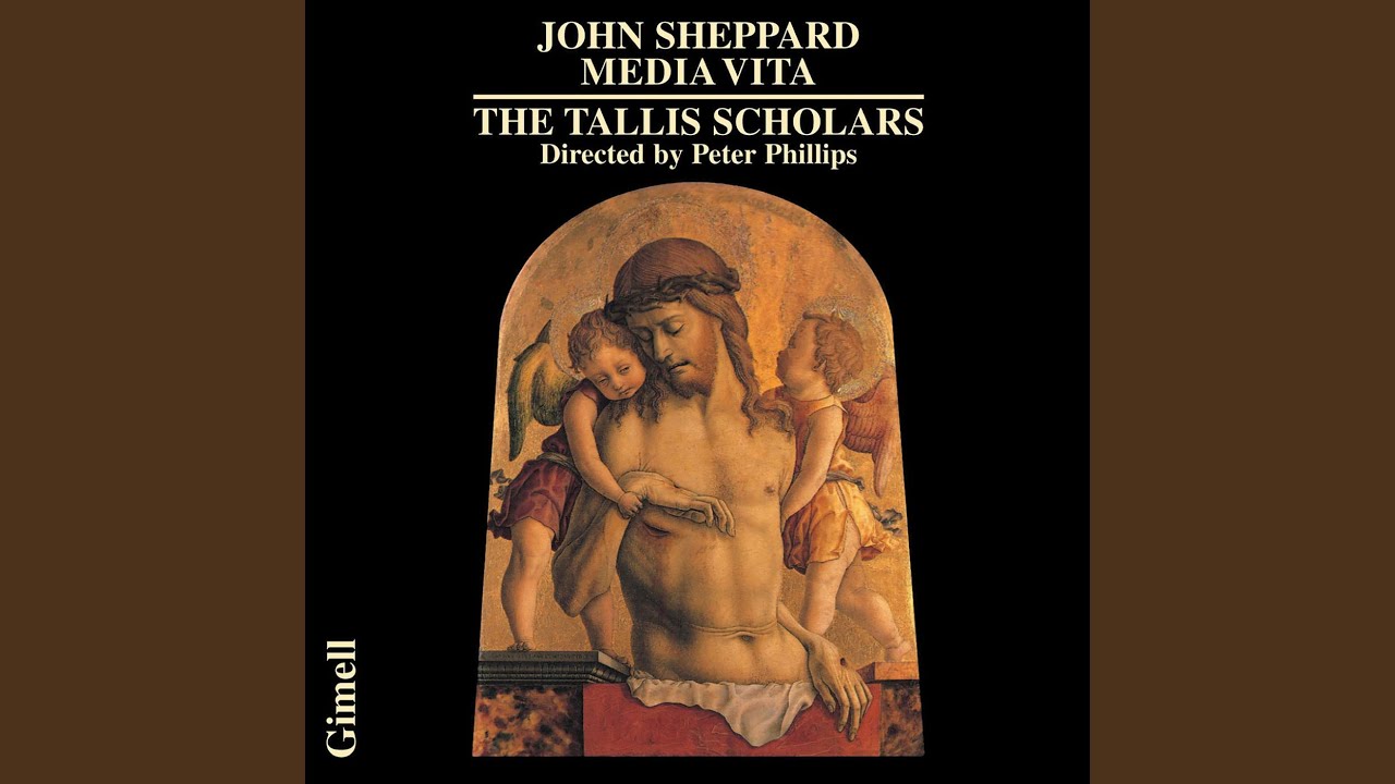Sheppard: Media Vita - 1. Media Vita in Morte Sumus