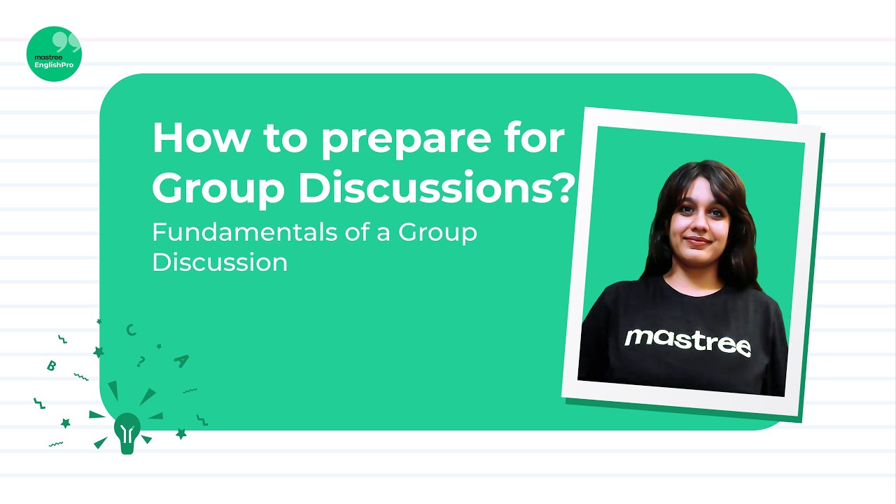 How to prepare for Group Discussions? | Fundamentals of a Group Discussion | Career Advice | Mastree