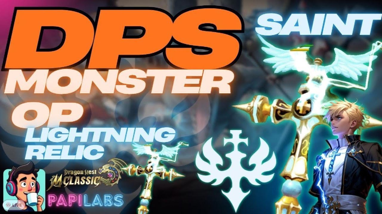 DPS Monster Saint? - Dragon Nest M Classic