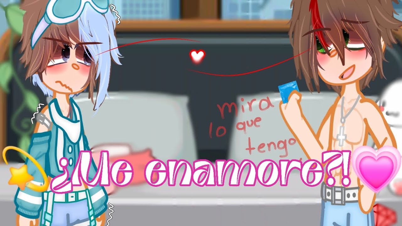 💫¿Me enamore?!💗cap 18🌻serie gay🌻love story🌻compas🌸