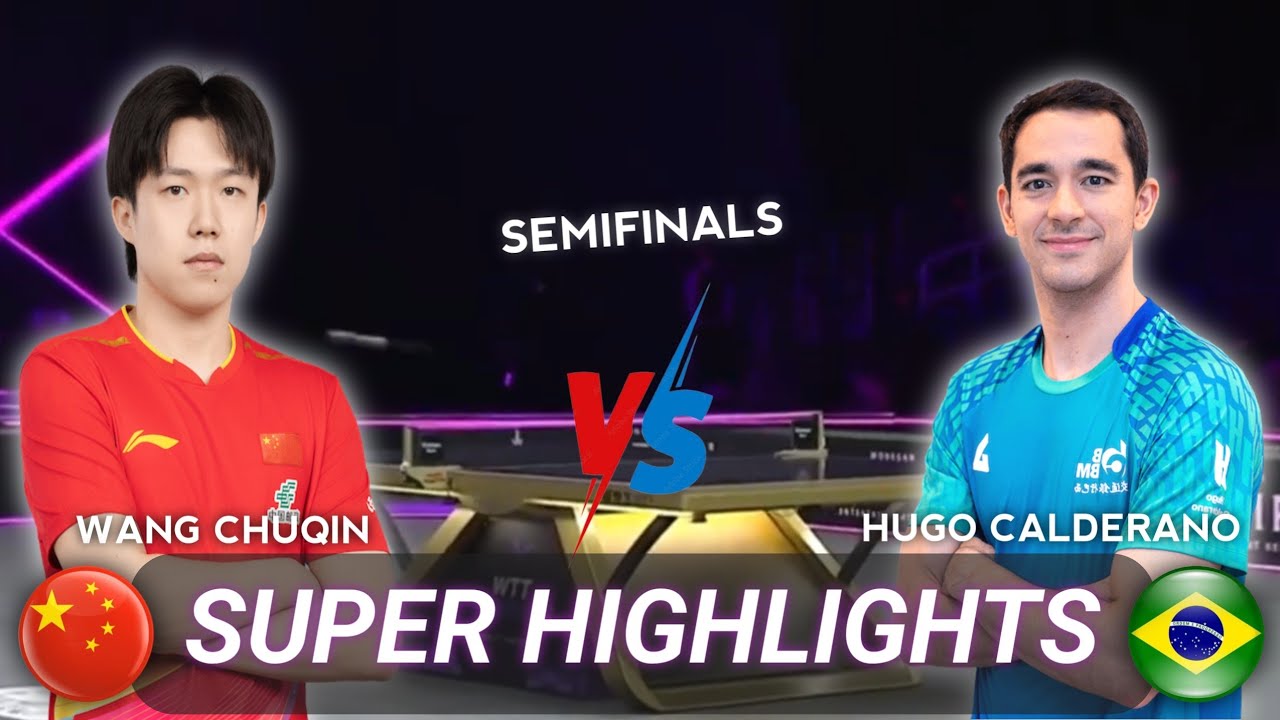 Amazing Match🔴Hugo Calderano vs Wang Chuqin  Semifinal Highlights ITTFWolrd Cup