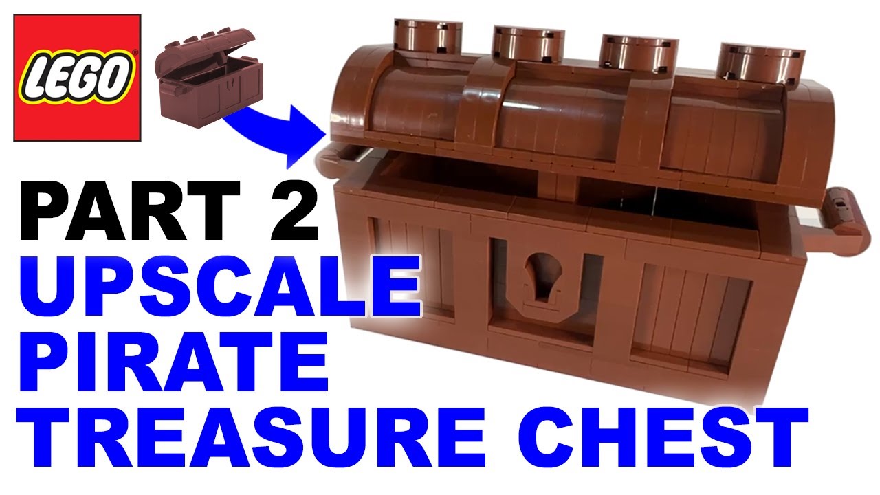 Upscaled Lego Pirate Treasure Chest - Part 2 - (& new project announcement)