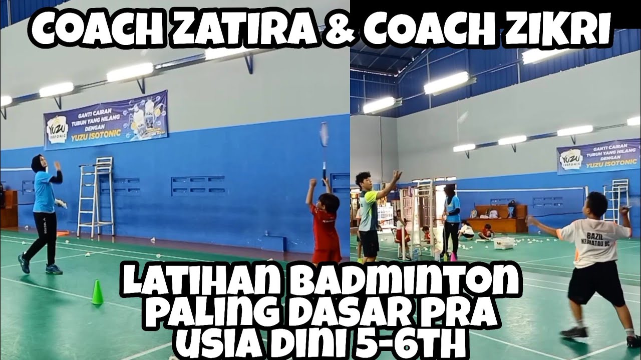 LATIHAN DASAR BADMINTON PRA USIA DINI DAN PEMULA | Coach ZATIRA & Coach Zikri