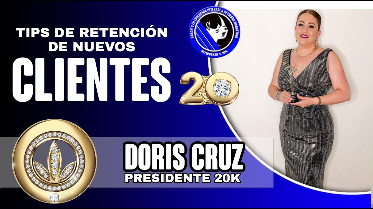 TIPS de RETENCIÓN de Nuevos CLIENTES | Doris Cruz