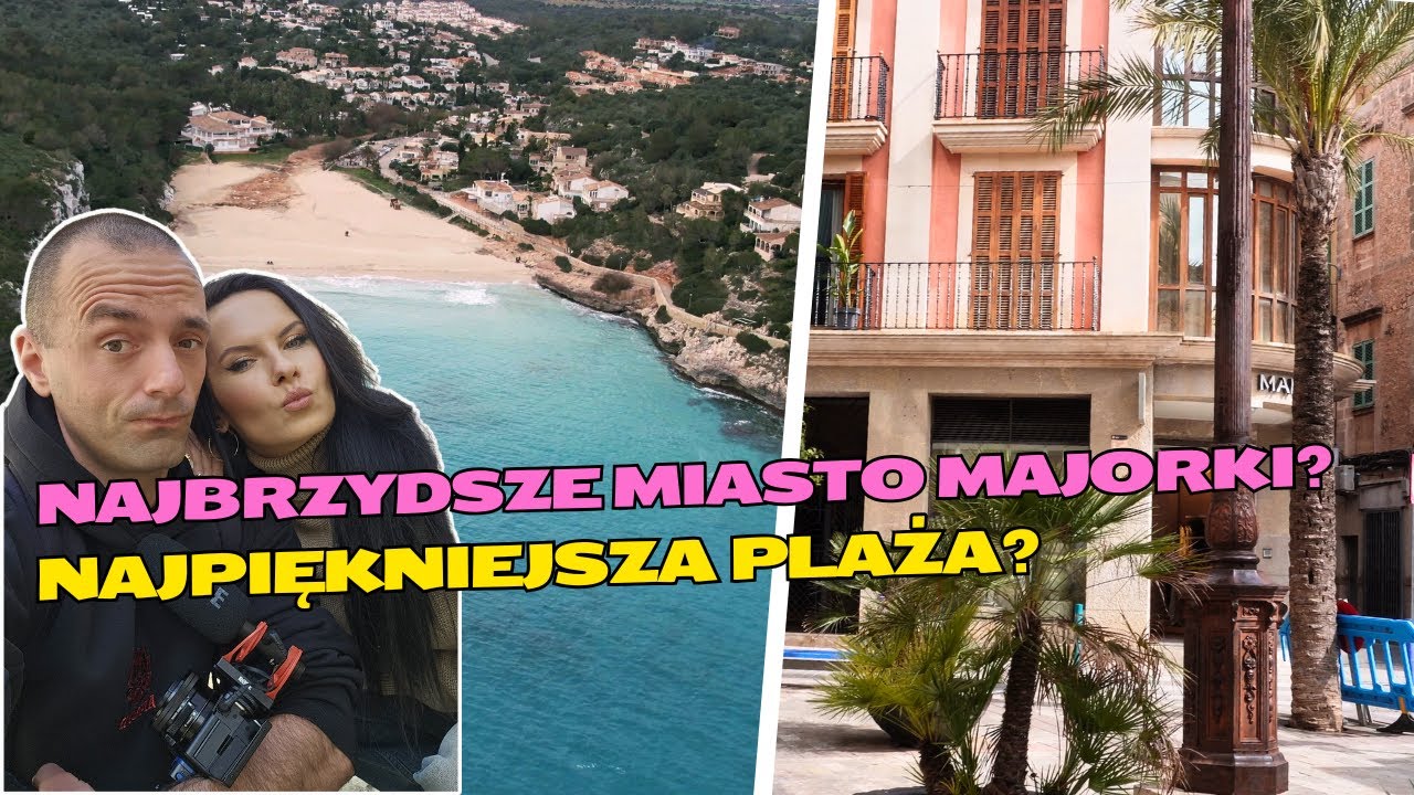 Najbrzydsze miasto na Majorce? Najpiękniejsza plaża? Sprawdzamy! Życie na Majorce 003