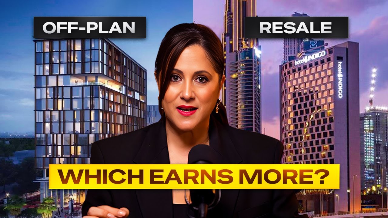 Dubai Real Estate Property Guide: Off-Plan vs Resale (Which Make More Money)