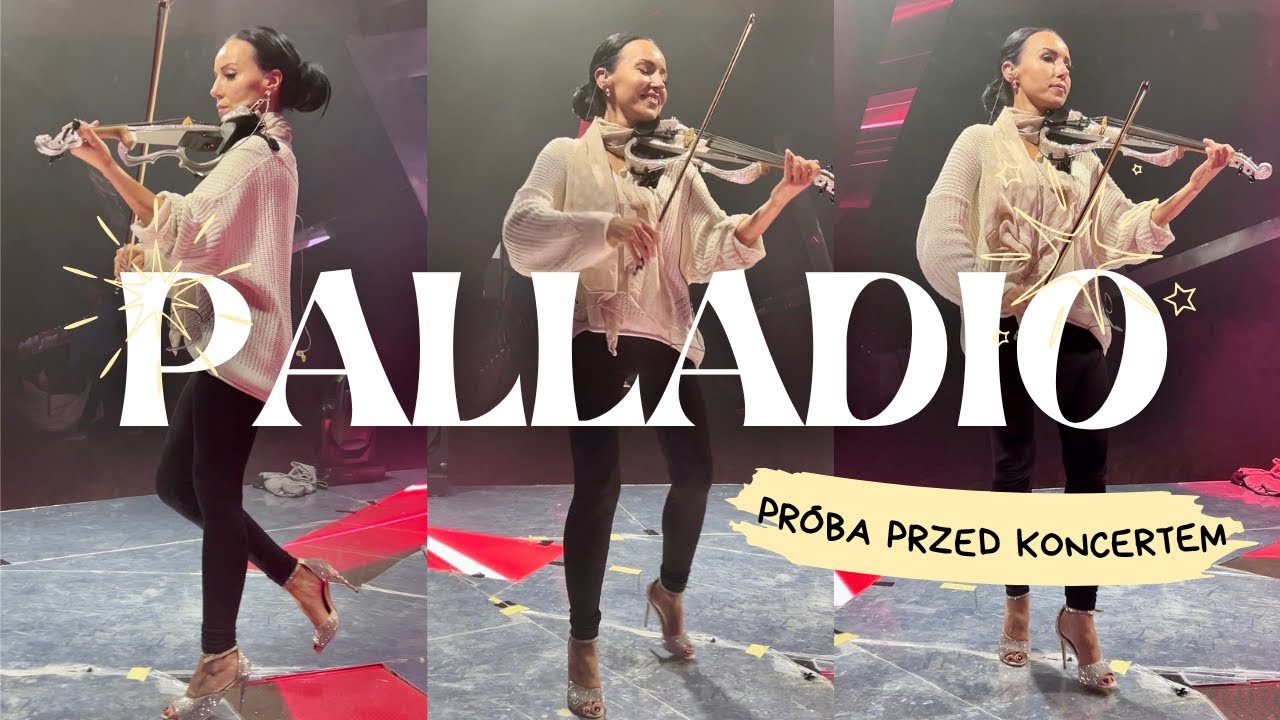 PALLADIO - AGNES VIOLIN, próba przed koncertem/ REHEARSAL