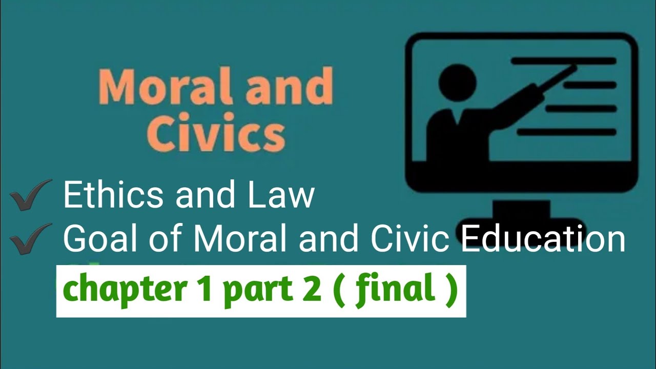 Moral and Civic Chapter 1 Part 2 ( Final )