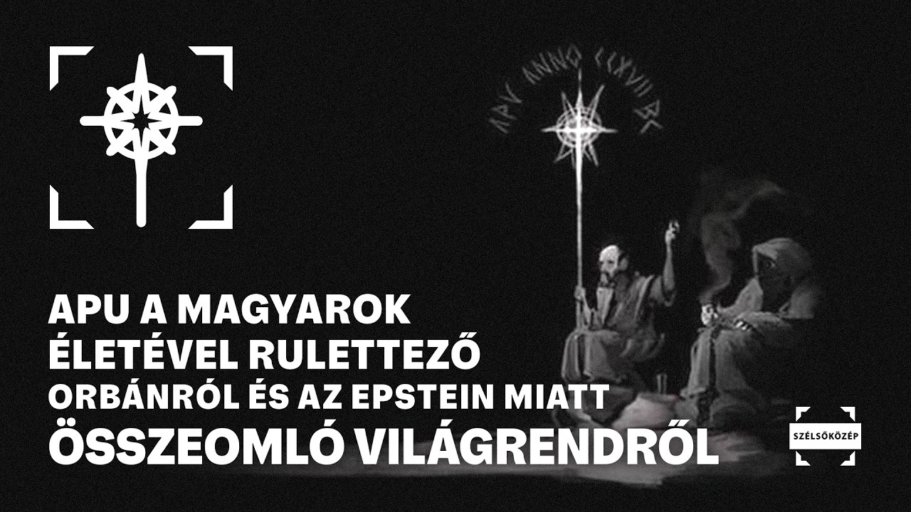 Apu a magyarok életével rulettező Orbánról és az Epstein miatt összeomló világrendről | 2026.02.19.