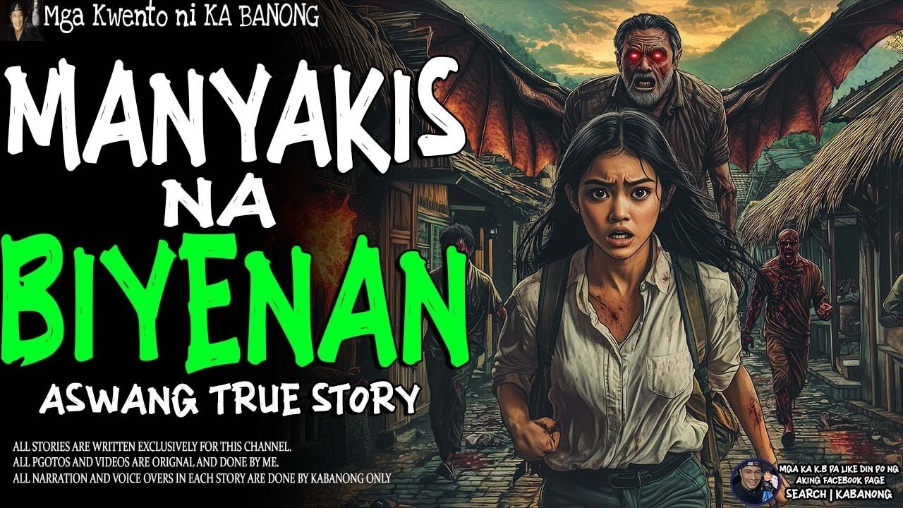 MANYAKIS NA BIYENAN (Aswang True Story)