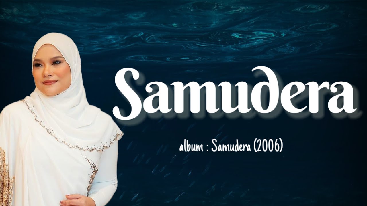 Samudera | Lirik Datuk Nora
