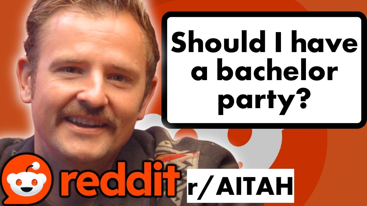 AITAH: Are Bachelor Parties A Must Before Weddings?