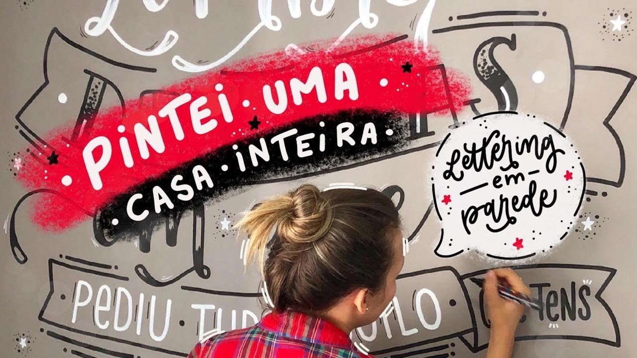 LETTERING em Paredes - Pintei uma Casa Inteira 2 | Karol Stefanini