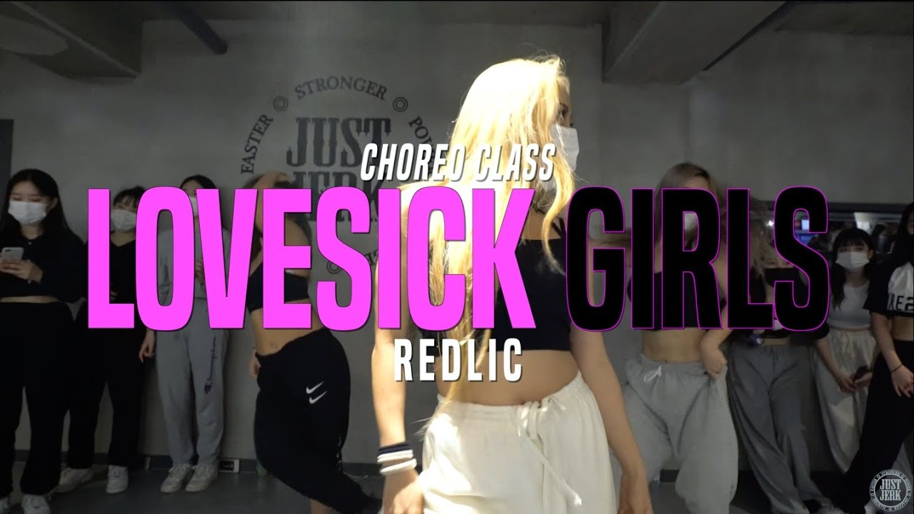 BLACKPINK - Lovesick Girls | Redlic Class | Justjerk Dance Academy