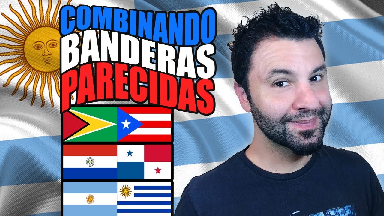 COMBINANDO BANDERAS PARECIDAS