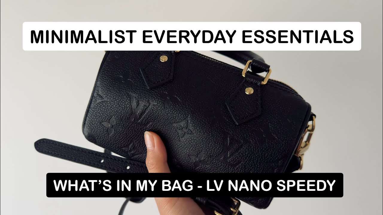 Минималистичные повседневные вещи | Что в моей сумке | Louis Vuitton Nano Speedy