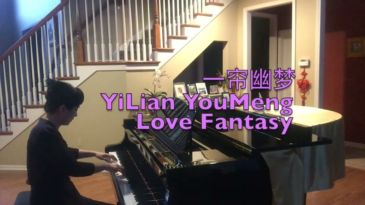 一帘幽梦(YiLian YouMeng) Love Fantasy -- Adult Beginner Piano Progress