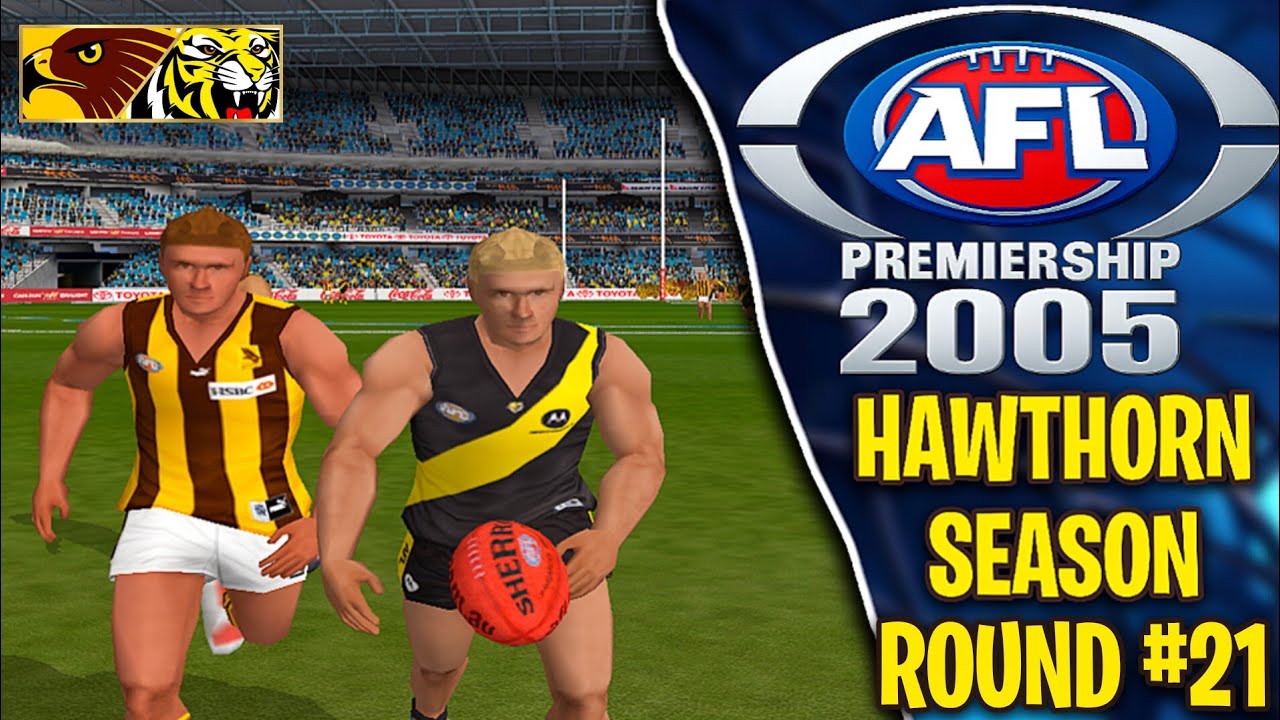 HAWTHORN VS RICHMOND | SEASON MODE ROUND 21 | AFL PREMIERSHIP 2005 PS2 | #AFL #PS2 #AFL2005
