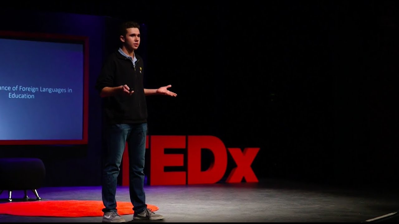 &ldquo;THE IMPORTANCE OF FOREIGN LANGUAGE EDUCATION&rdquo; | Zachary Hinz | TEDxMountainViewHighSchool