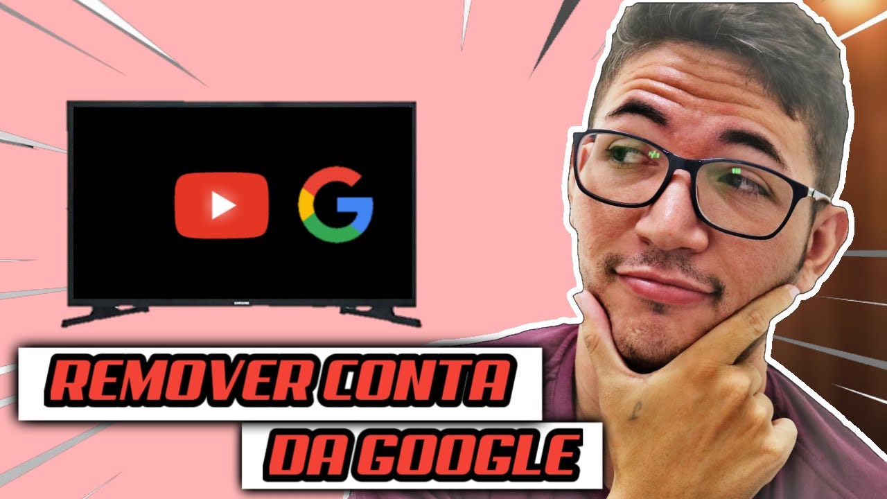 Como remover a conta do Google da Smart TV