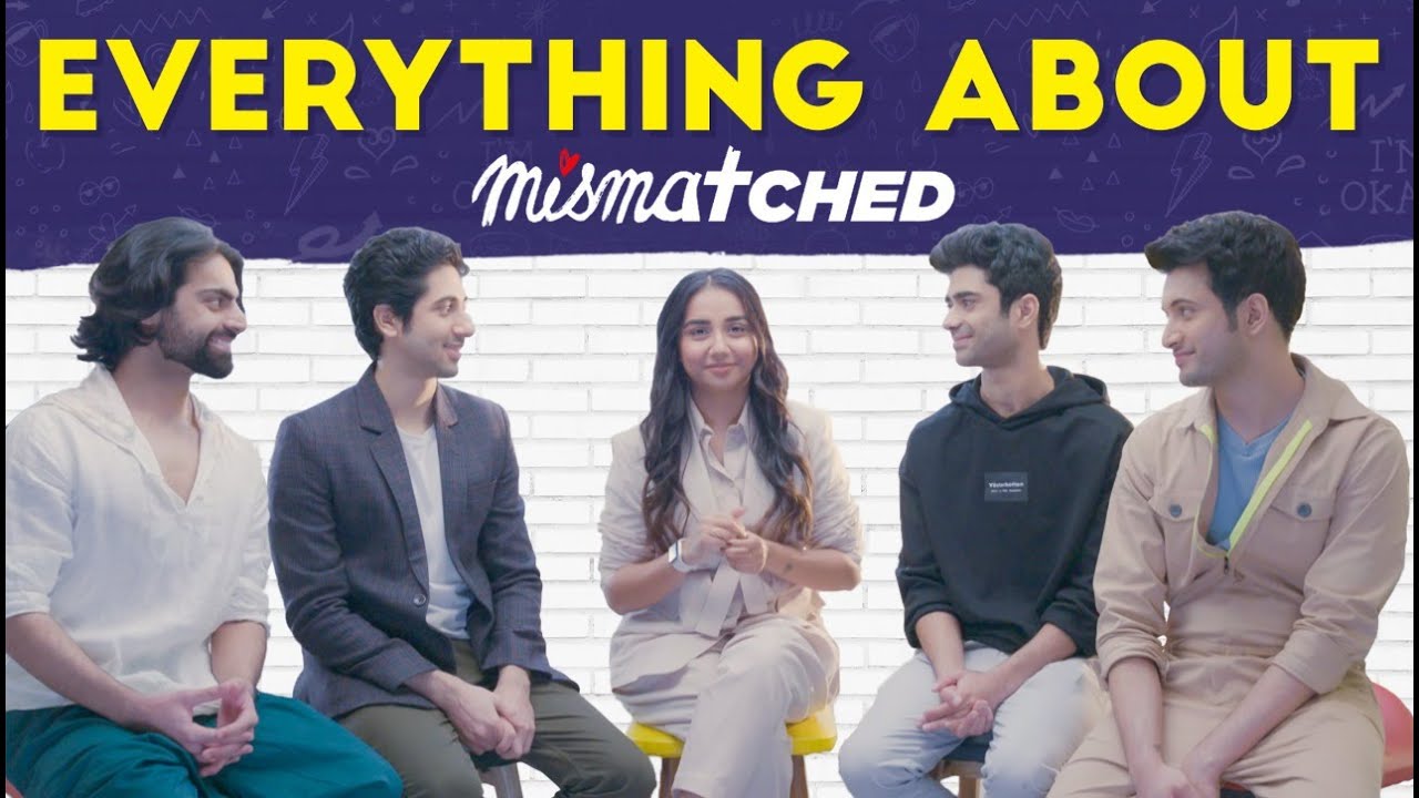 Everything about Mismatched with the cast! | 