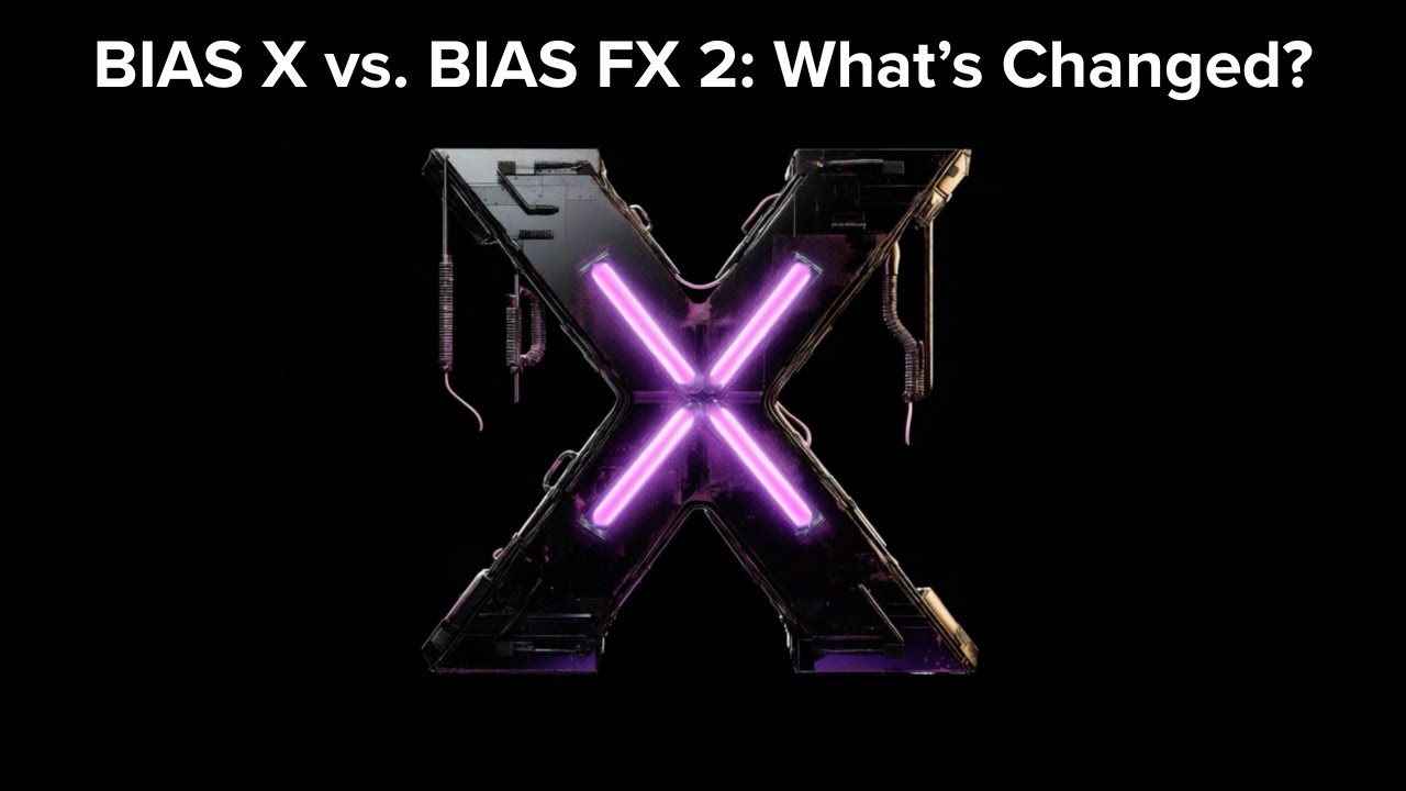 BIAS X против BIAS FX 2: в чем разница?