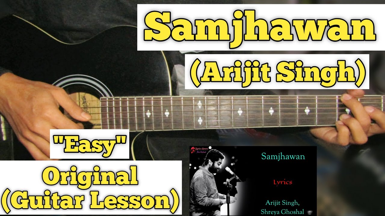 Samjhawan - Arijit Singh | Guitar Lesson | Easy Chords |