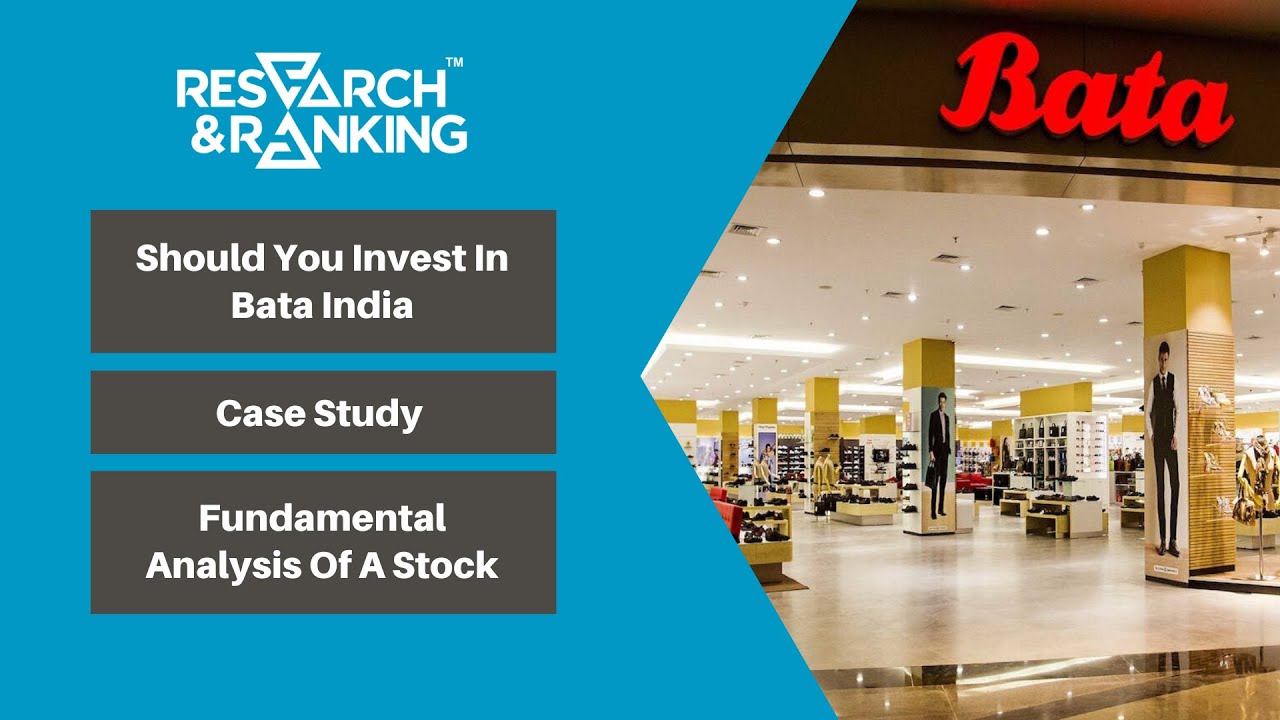 Should You Invest In Bata India | Case Study | Fundamental Analysis Of A Stock