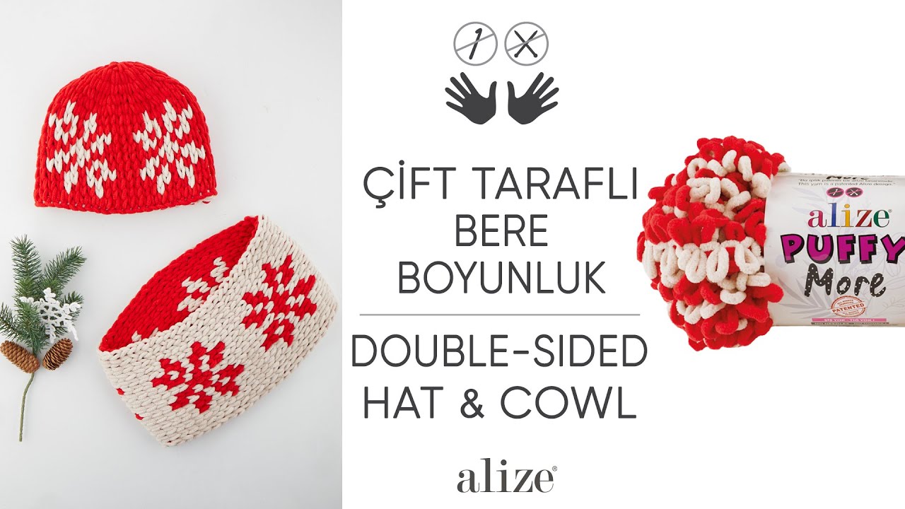 Alize Puffy More ile Çift Taraflı Bere Boyunluk • Double-Sided Hat & Cowl • Двухсторонний берет шарф