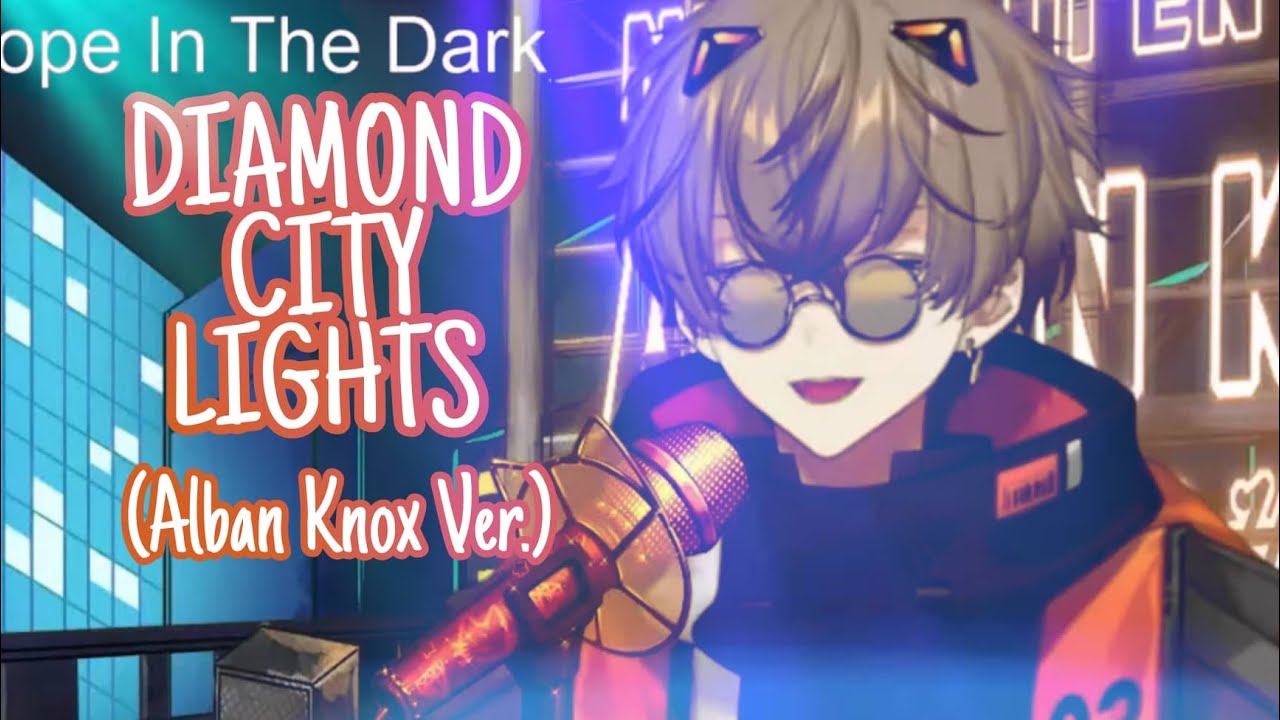 Diamond City Lights (Alban Knox Ver.)【ALBAN KNOX┆NIJISANJI EN】