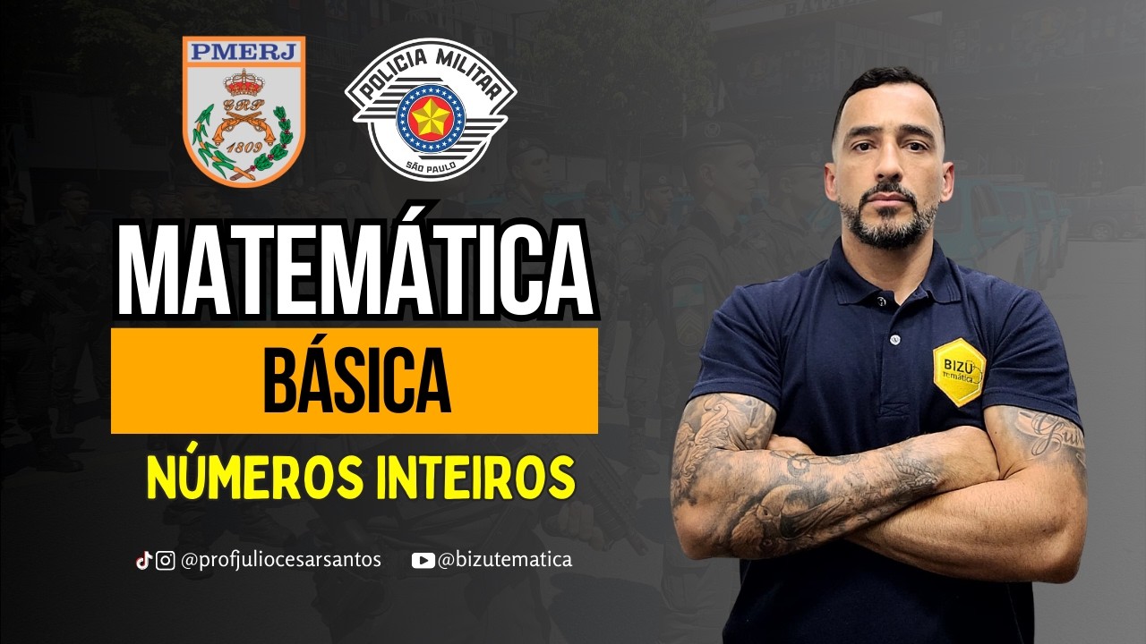 Aula 1 - PMERJ & PMSP - MATEMÁTICA - NÚMEROS INTEIROS #mathematics #pm #math #maths #education