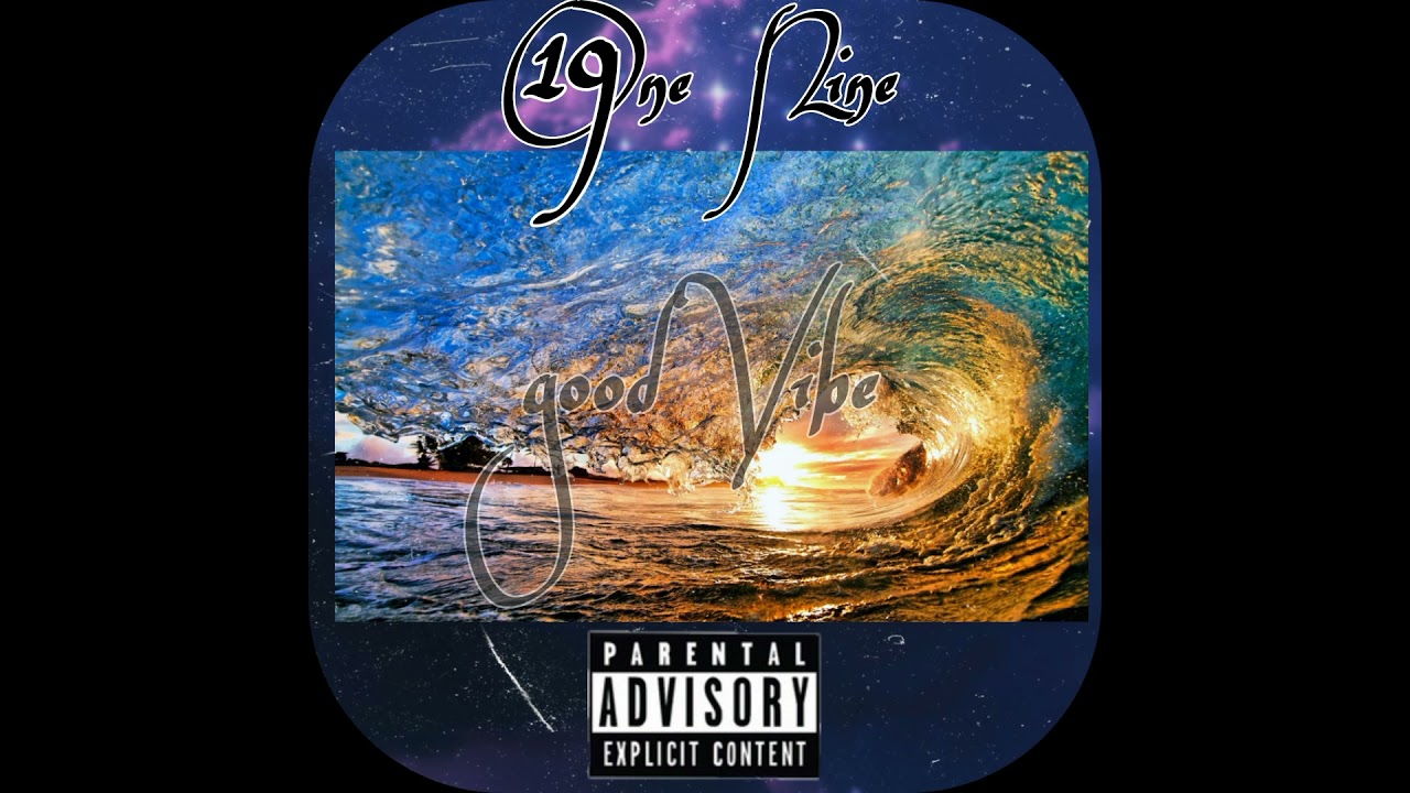 One Nine : good vibe ( free. Black naZi)