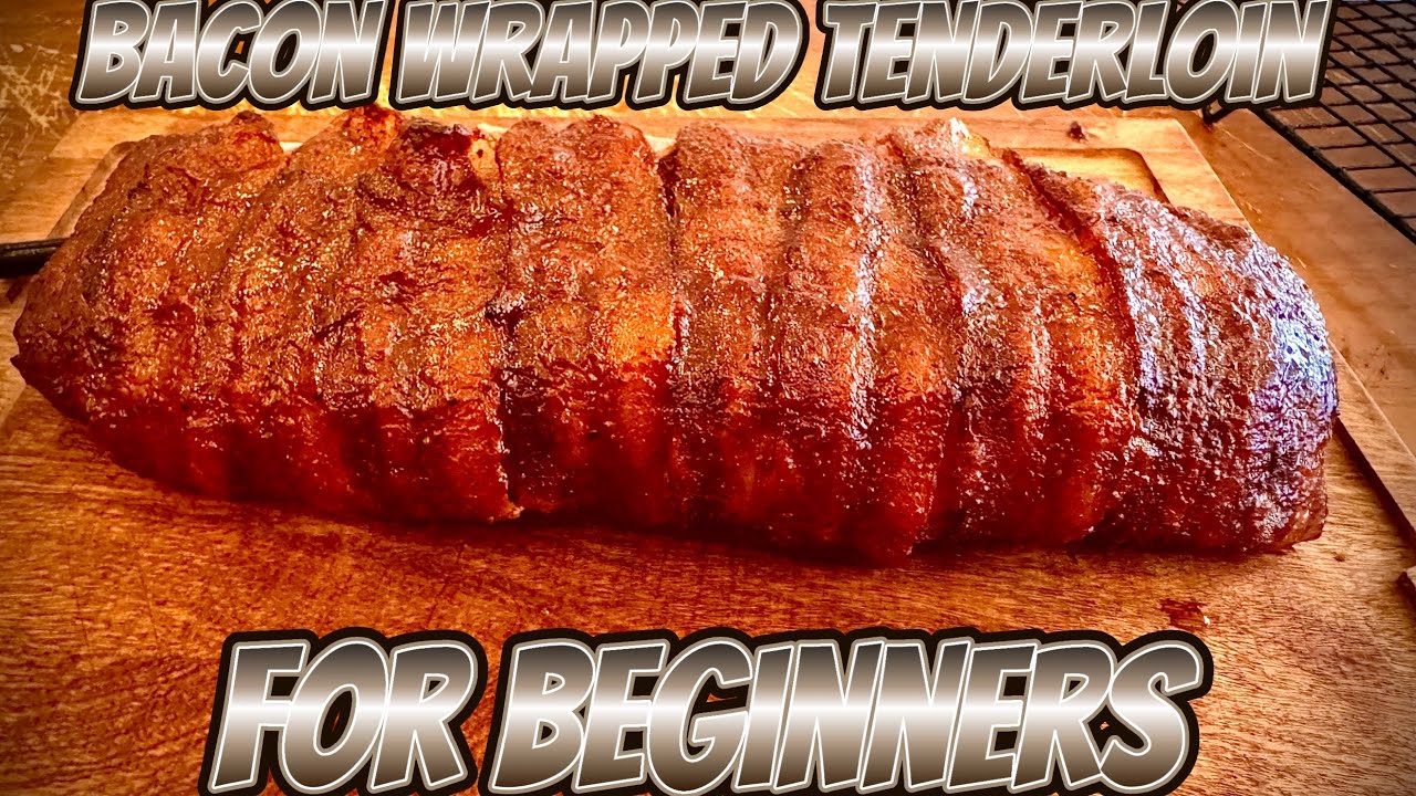 The best way to smoke pork tenderloin wrapped in bacon - pellet grill - Traeger grill