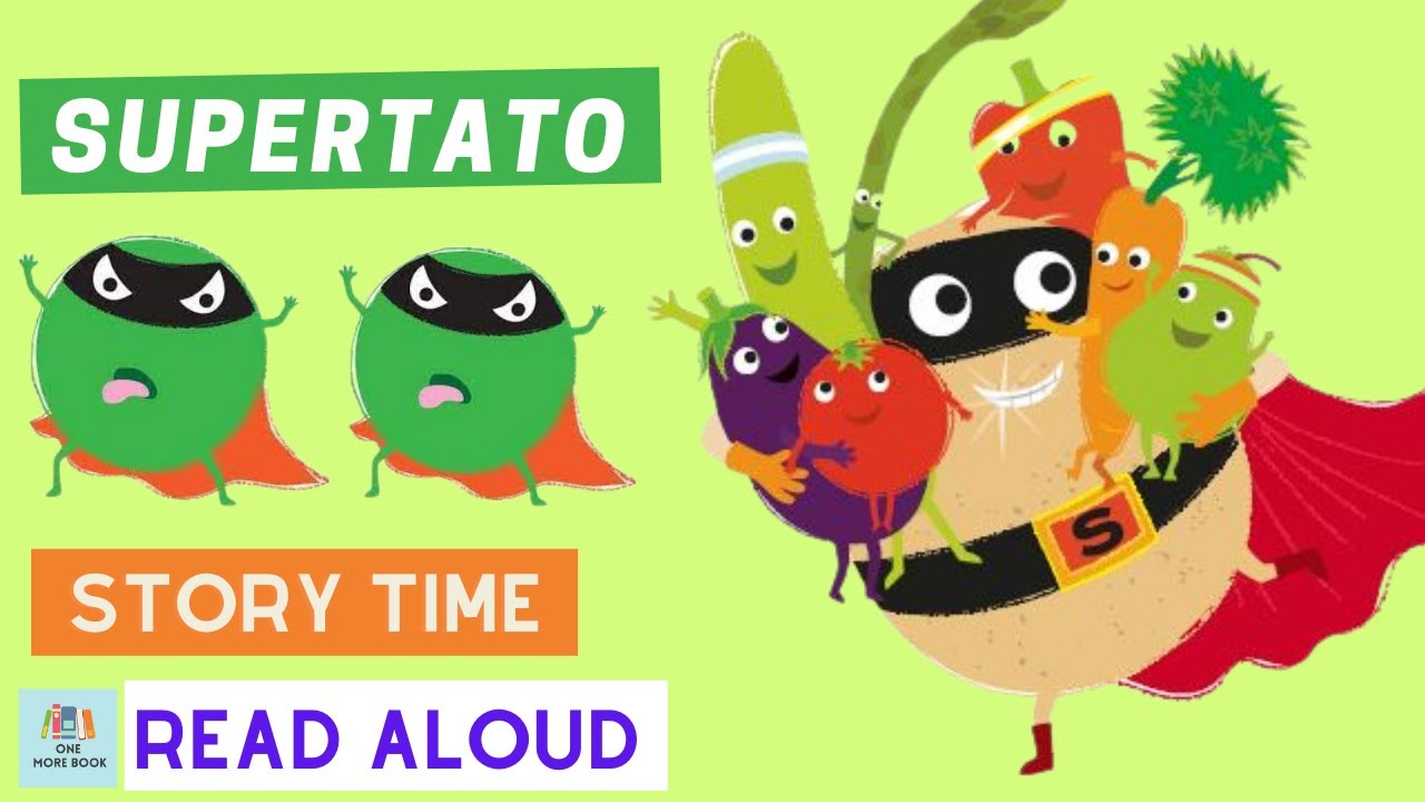 Supertato Bubbly Troubly | Story Time for Kids with One More Book