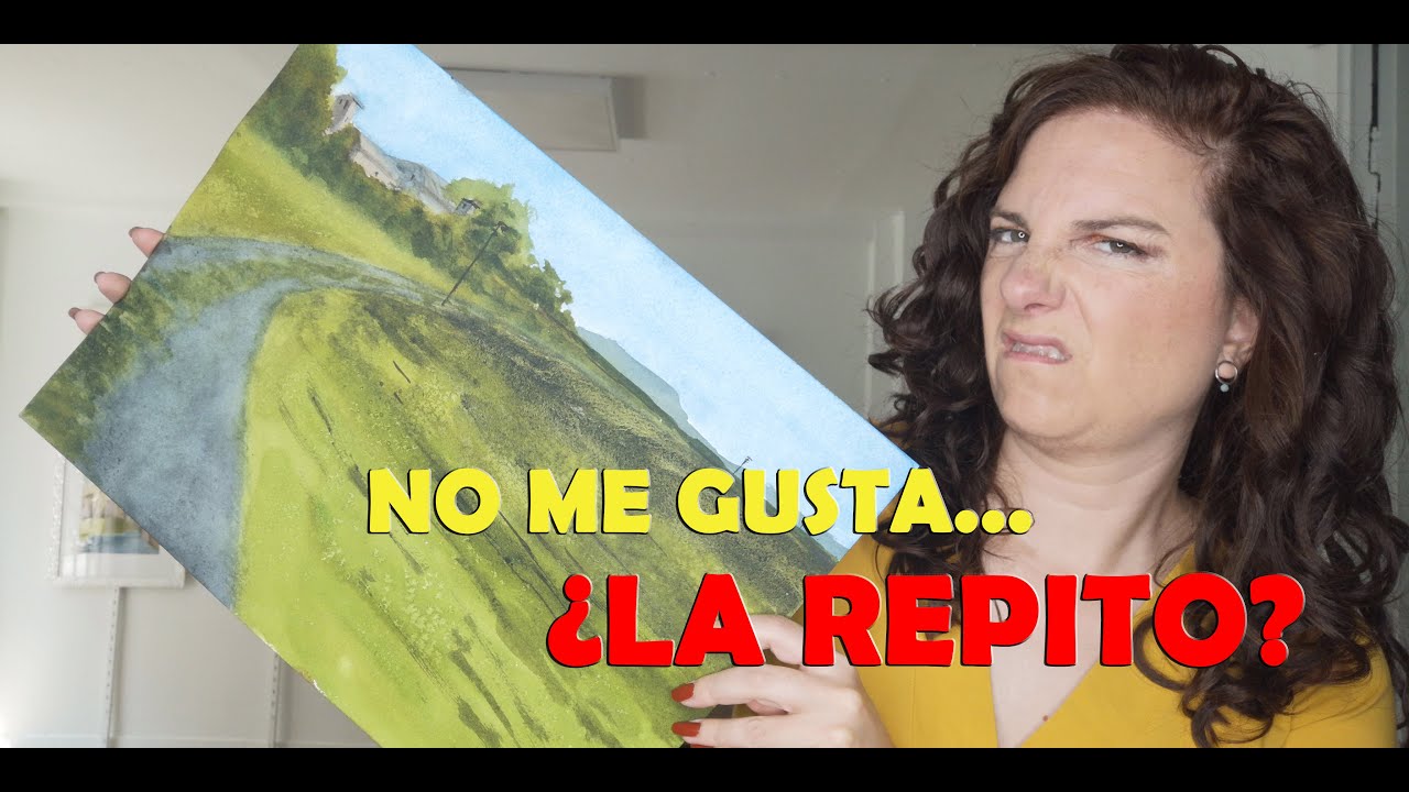 AUTOCRÍTICA. Reviso mi acuarela y la REPITO para MEJORARLA