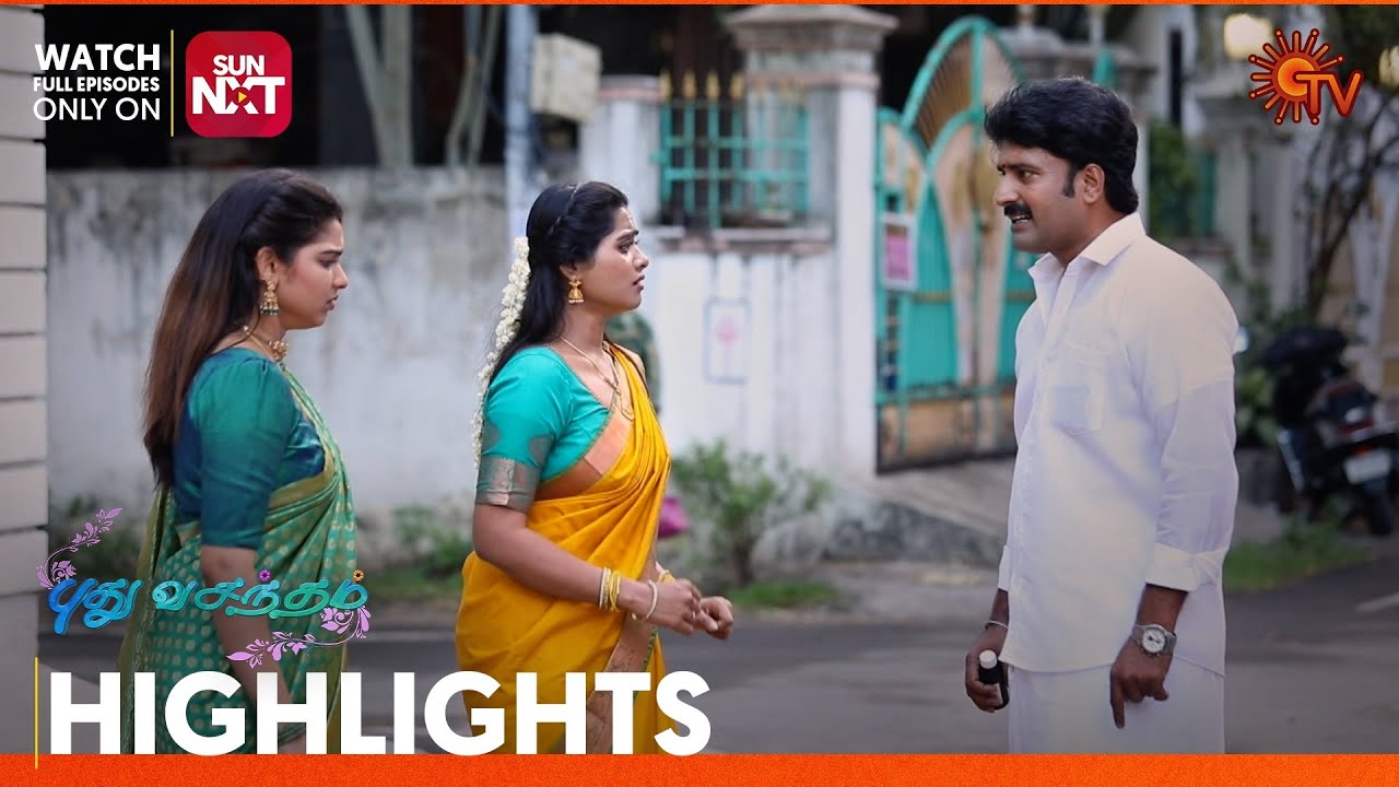Pudhu Vasantham- Highlights | 09 Oct 2025 | Tamil Serial | Sun TV