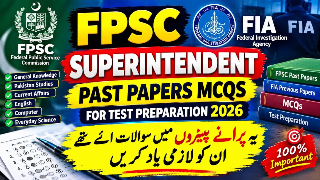 FPSC FIA Superintendent Past Papers MCQs 2026 |Most Repeated MCQs for Test Preparation|FPSC FIA Jobs
