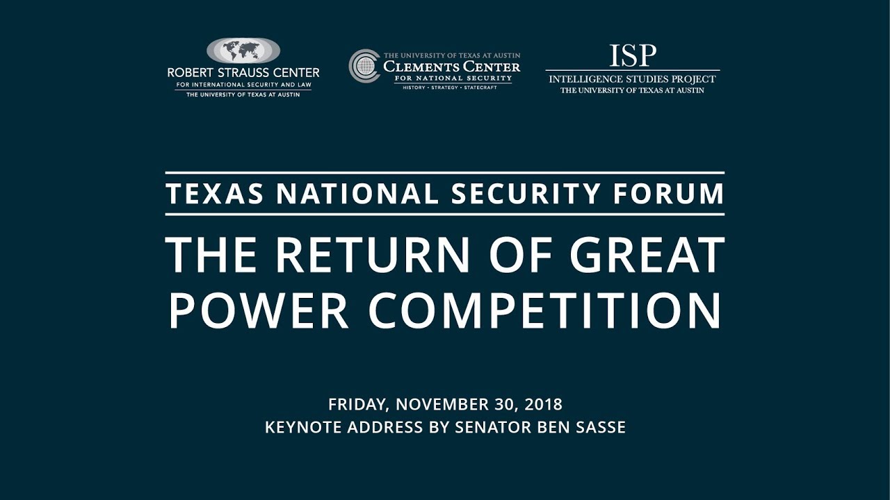 2018 Texas National Security Forum: Keynote Address by Senator Ben Sasse,