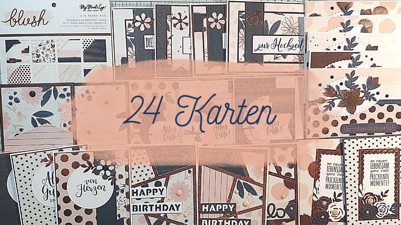 24 Karten 1 Block | My Minds Eye | Blush Paper pad | Karteninspiration | Zur Hochzeit | Geburtstag