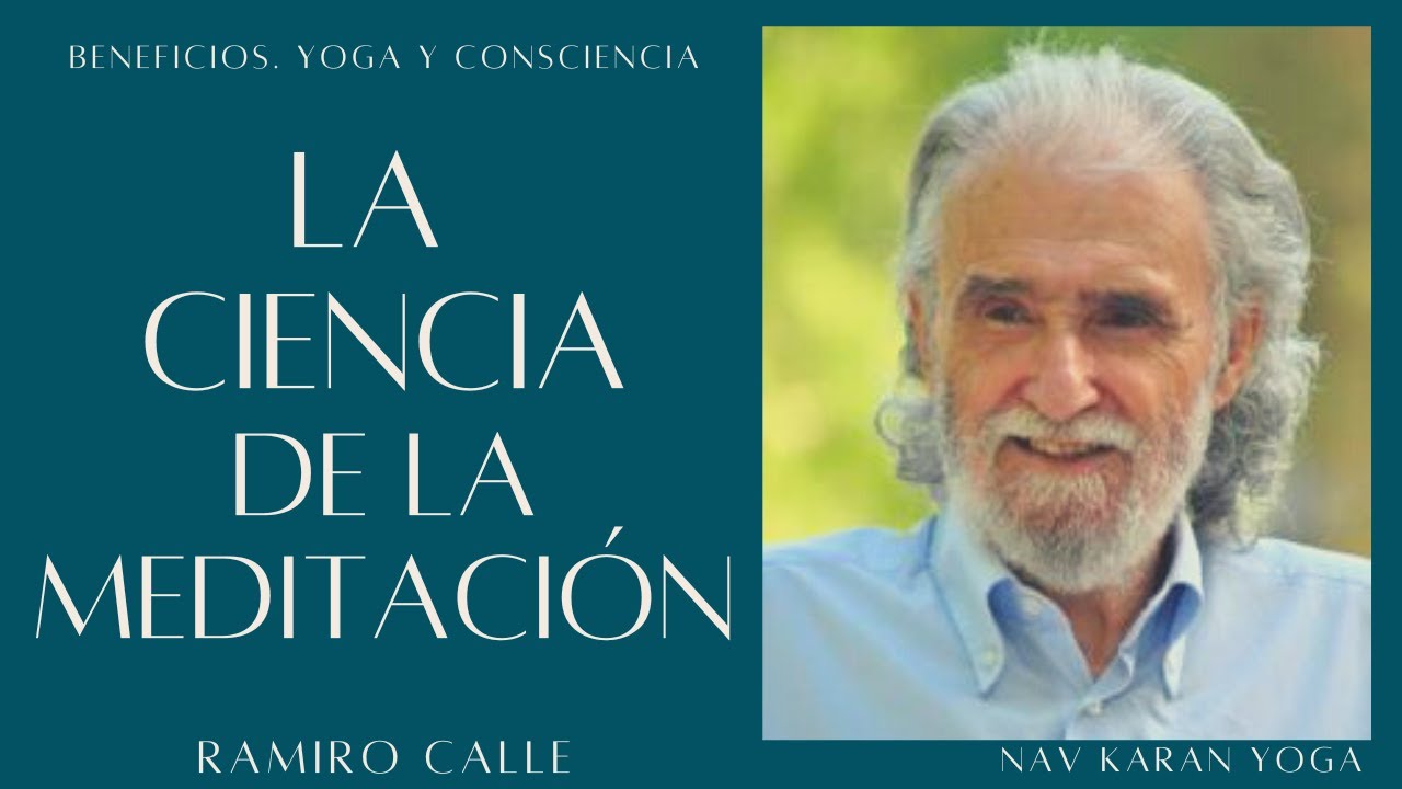 RAMIRO CALLE. La CIENCIA de la MEDITACIÓN. BENEFICIOS y ALIADOS. ECUANMIDAD. Entrevista Nav Karan.